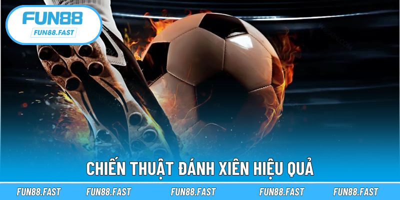 Bí quyết cược xiên đa dạng chắc thắng từ cao thủ lâu năm