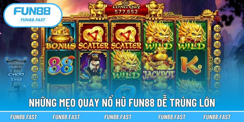 Chiến thuật giúp tăng xác suất trúng thưởng nổ hũ FUN88 hiệu quả