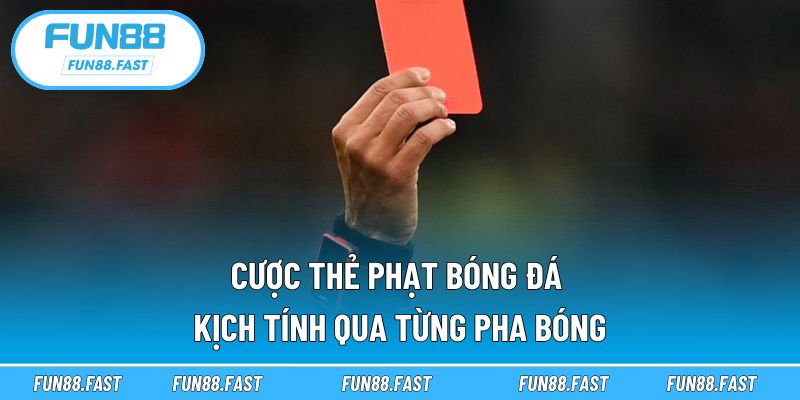 cược thẻ phạt bóng đá