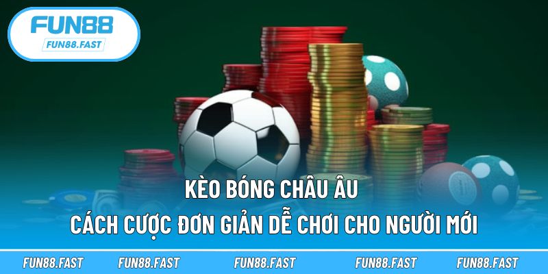 Kèo bóng châu Âu