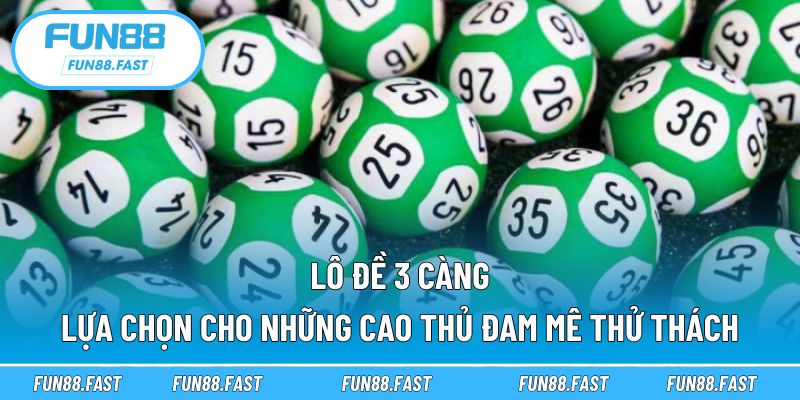 Lô đề 3 càng