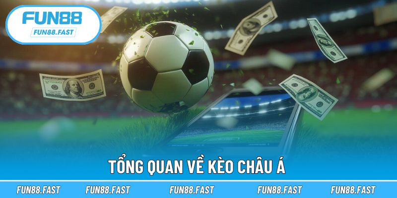 Tìm hiểu về kèo châu Á