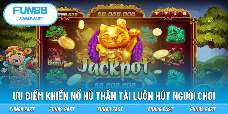Vì sao game nổ hũ thần tài luôn giữ sức hút riêng?